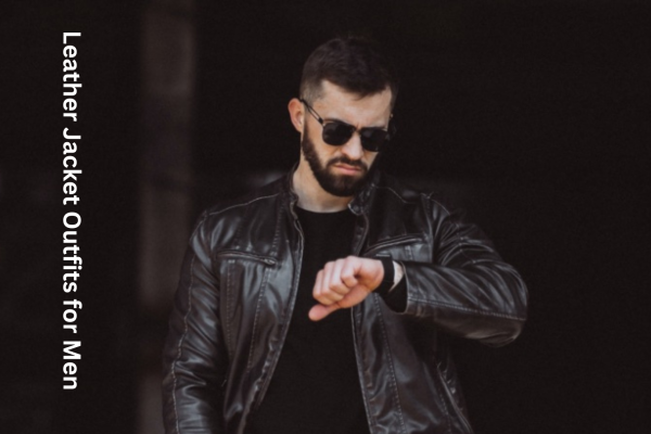 Leather Jacket Outfits for Men: Slay the Style Game in 2025 Leather Jacket Outfits for Men